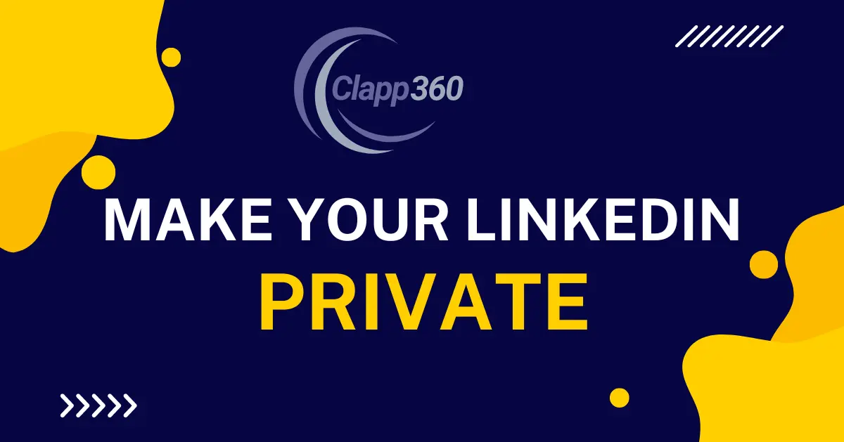 Make Your LinkedIn Private