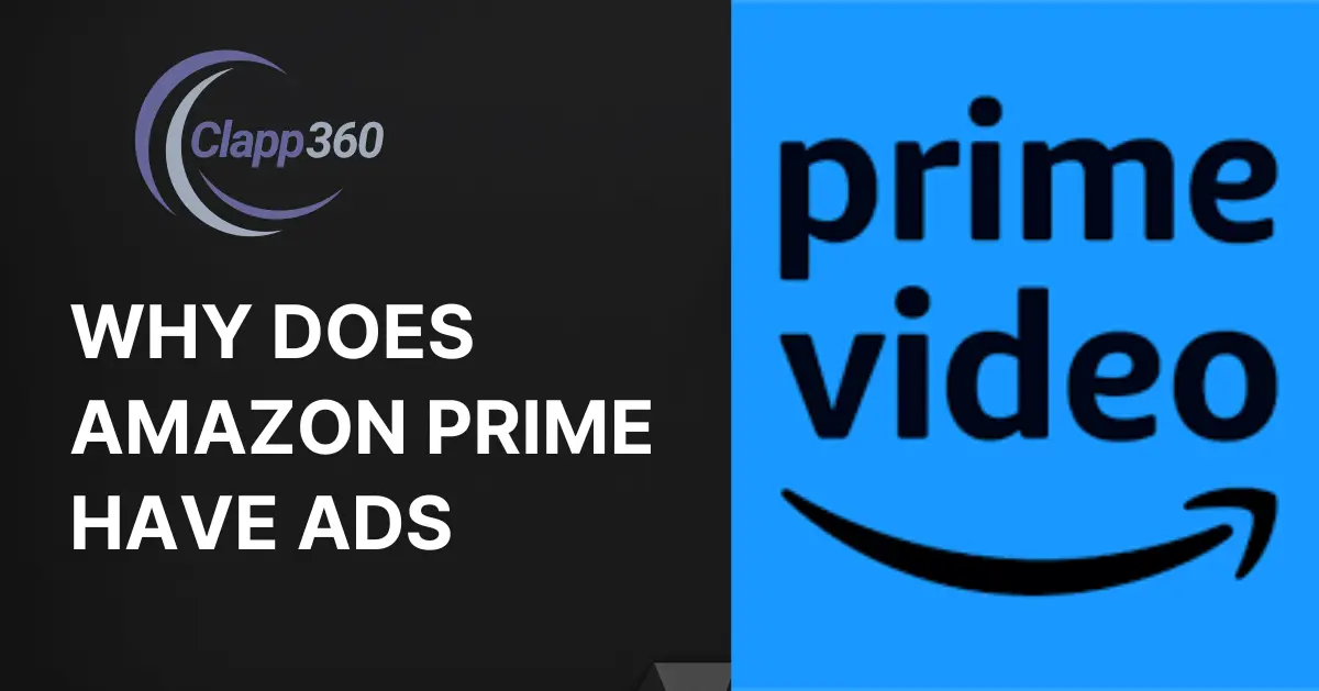 Why Does Amazon Prime Have Ads