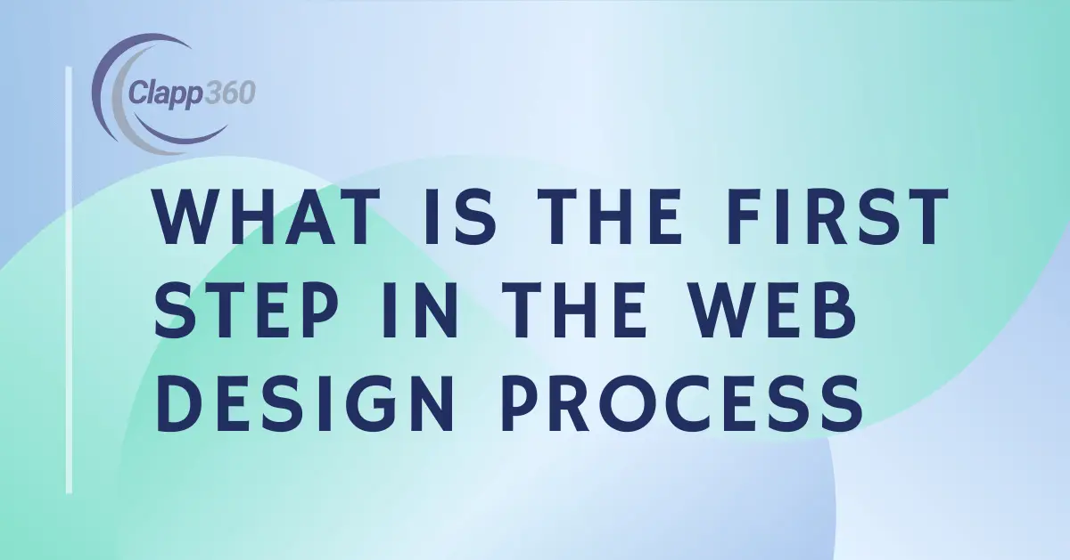 What Is the First Step in the Web Design Process