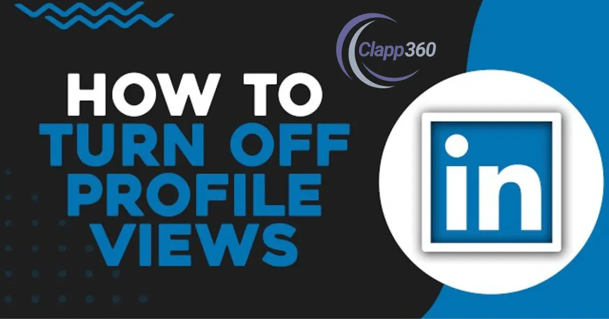 How to Turn off Profile Views on LinkedIn