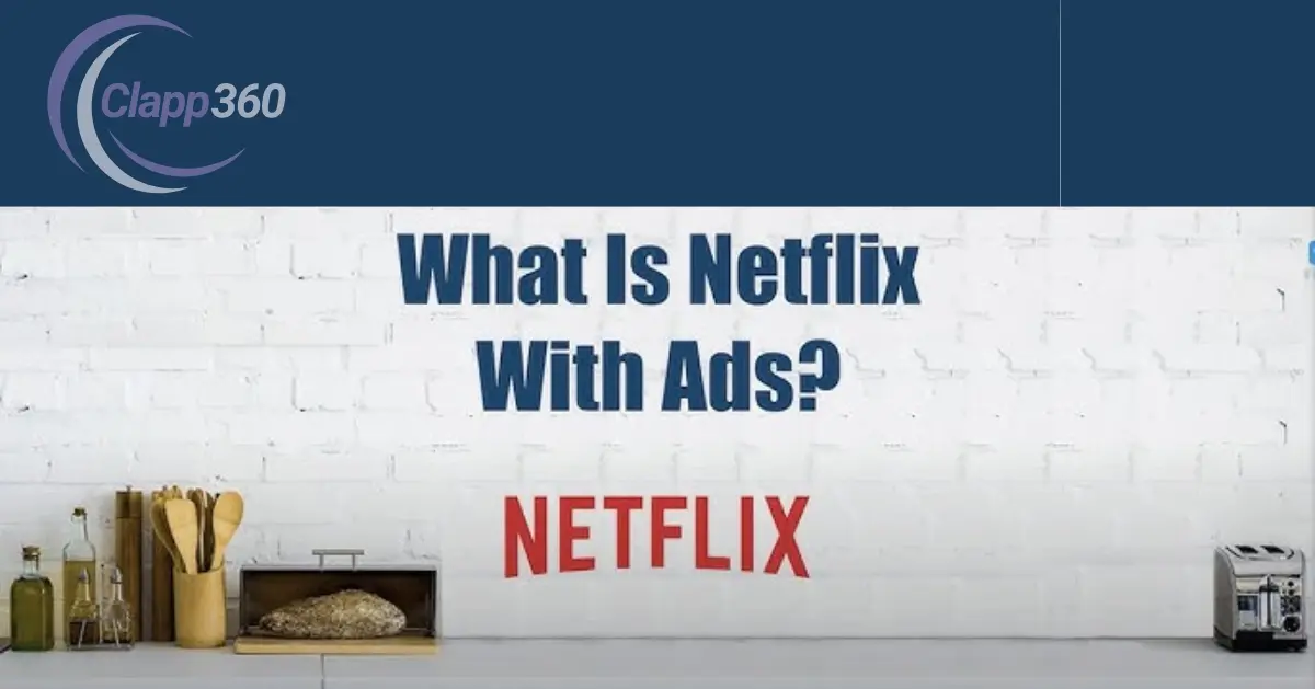 what is netflix with ads